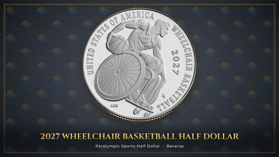 2027 Paralympic Sports half dollar reverse: a wheelchair basketball player driving forward with the ball held high, the large spoked wheel of his sports chair in the foreground, and WHEELCHAIR BASKETBALL and 2027 along the right rim.